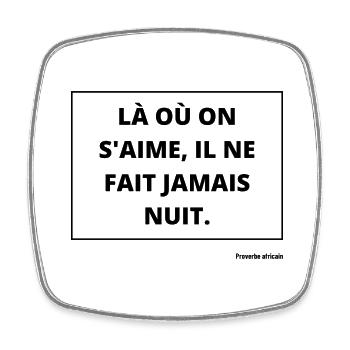 T-shirt, proverbe africain - Magnet carré - blanc - Devant