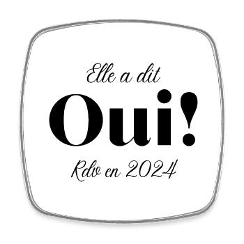 Elle a dit oui en 2024 - Magnet carré - blanc - Devant