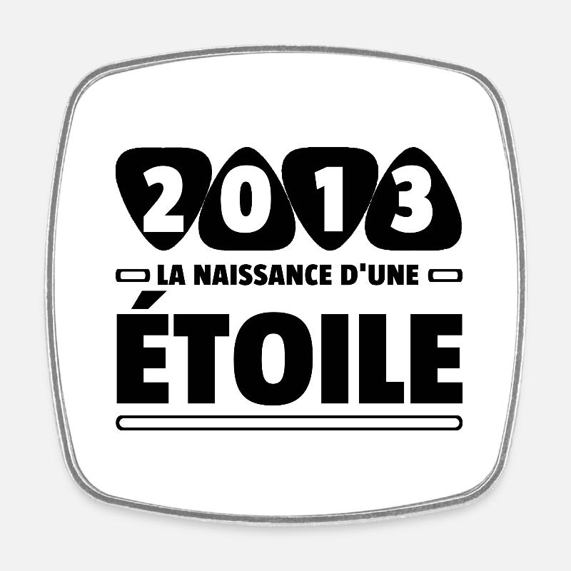 2013 année de naissance / anniversaire année 2013 - Magnet carré - blanc