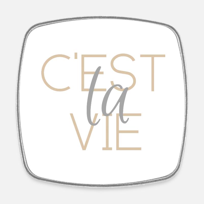 That's life - Ces't la Vie - Square fridge magnet - white