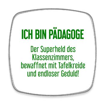 Pädagoge - Der Superheld des Klassenzimmers! - Viereckiger Kühlschrankmagnet - Weiß - Vorne