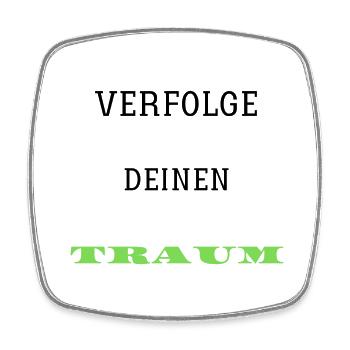 Verfolge deine TRAUM - Viereckiger Kühlschrankmagnet - Weiß - Vorne