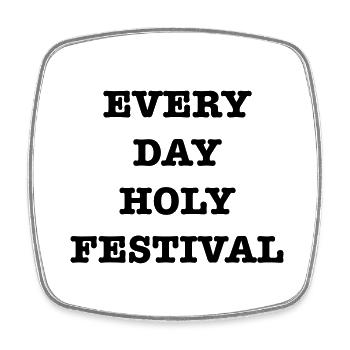 EveryDayHolyFest - Square fridge magnet - white - Front