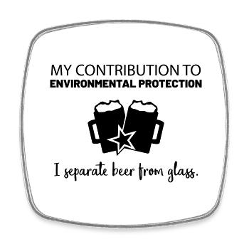 My Contribution to Environmental Protection - I se - Square fridge magnet - white - Front