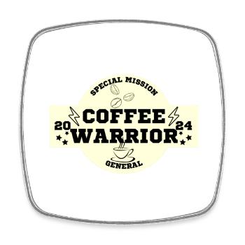 coffee warrior, special mission for coffee drinkers - Square fridge magnet - white - Front