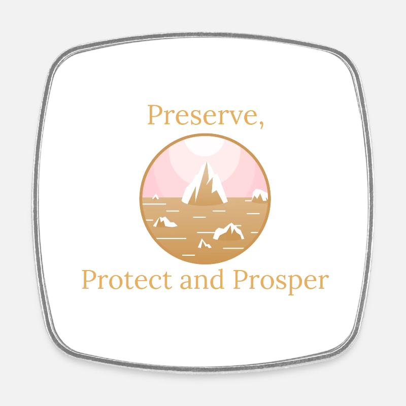 Preserve, Protect, Prosper - Square fridge magnet - white
