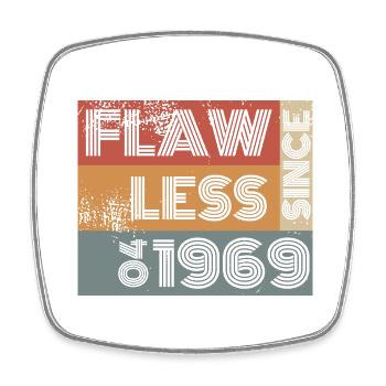 55th Birthday Flawless since 04/1969 - Square fridge magnet - white - Front