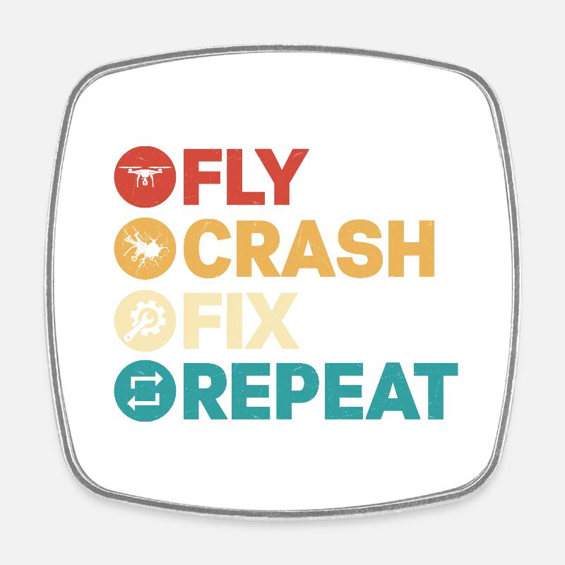Fly Crash Fix Repeat Drone Pilot RC Flight - Viereckiger Kühlschrankmagnet - Weiß