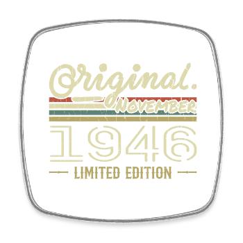 November 1946 - November 1946 Birthday Gift - Square fridge magnet - white - Front