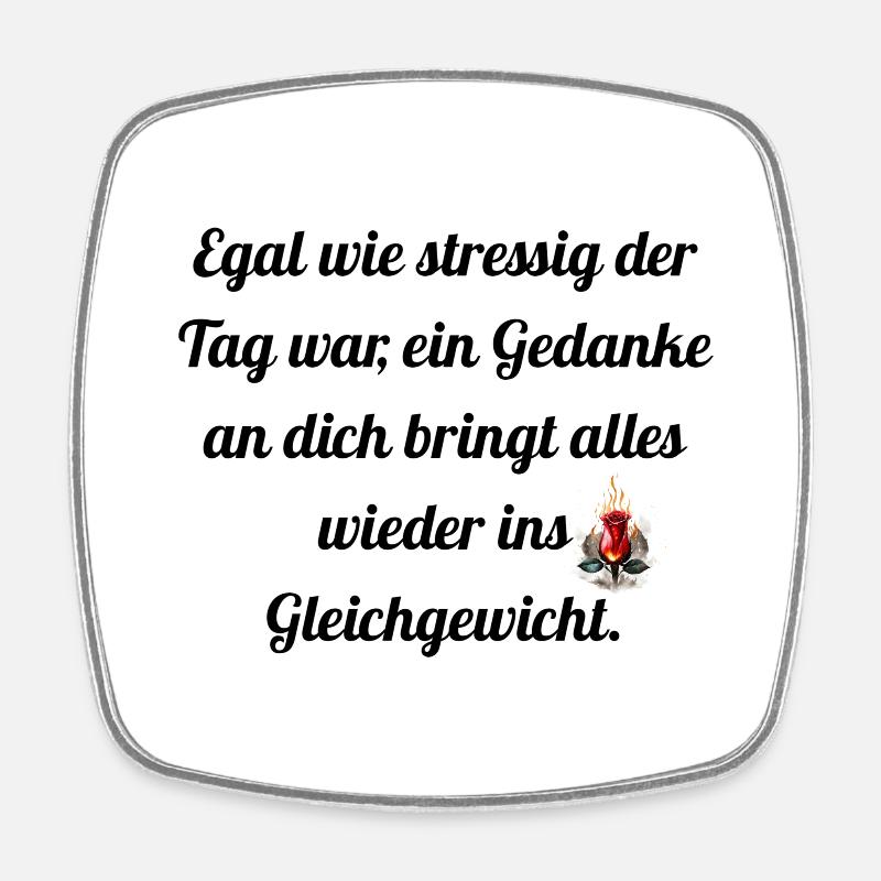 No matter how stressful - Square fridge magnet - white
