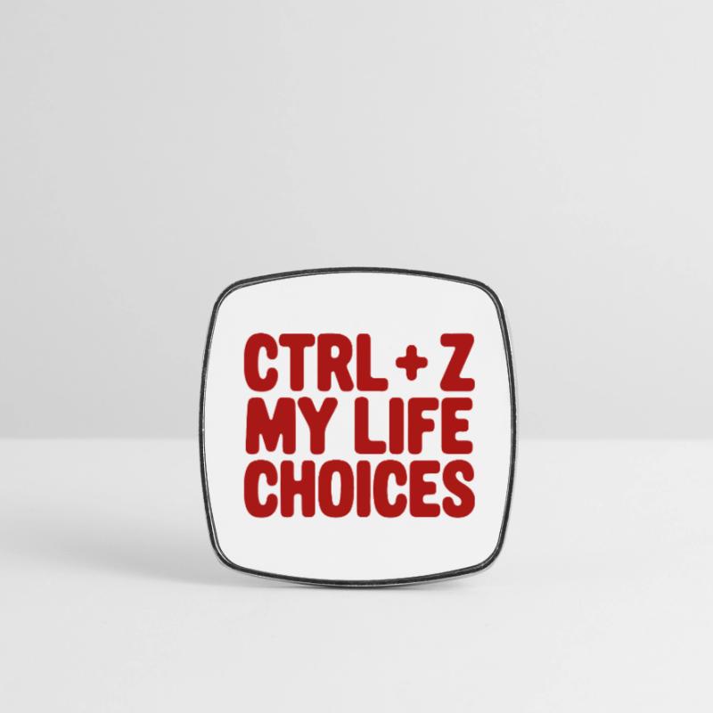 Ctrl+Z My Life Choices - Funny Programmer / Coder Square fridge magnet