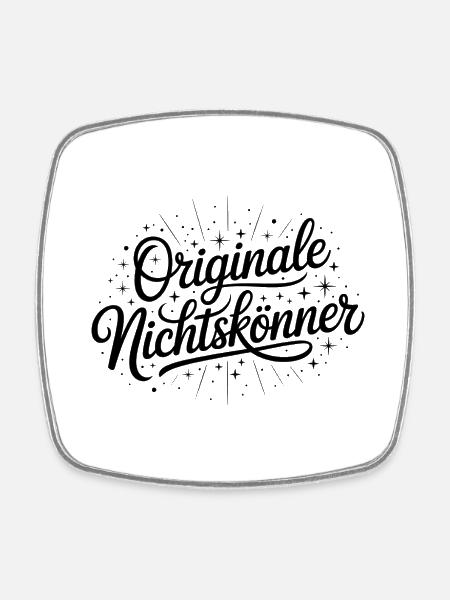 Originale Nichtskönner - Deutsche Memes - Viereckiger Kühlschrankmagnet - Weiß