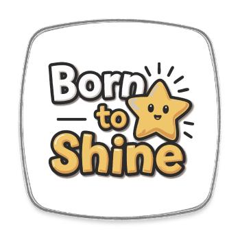 Born to Shine – Strahlender Stern - Square fridge magnet - white - Front