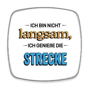 I'm not slow – Funny saying - Square fridge magnet - white - Front