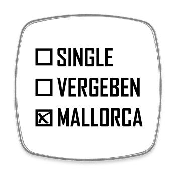 Singel Vergeben Mallorca Spruch - Viereckiger Kühlschrankmagnet - Weiß - Vorne