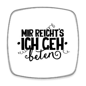 Mir reichts - Viereckiger Kühlschrankmagnet - Weiß - Vorne