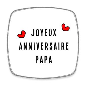 JOYEUX ANNIVERSAIRE PAPA - Magnet carré - blanc - Devant