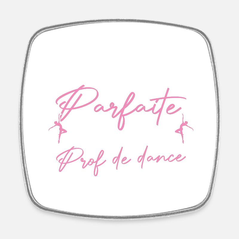 Pas Parfaite Mais Prof De Danse Professeure Cadeau - Magnet carré - blanc