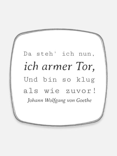 Lustiger So klug wie zuvor Wolfgang Goethe Zitat - Viereckiger Kühlschrankmagnet - Weiß