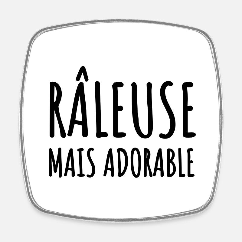 Râleuse mais adorable - Magnet carré - blanc