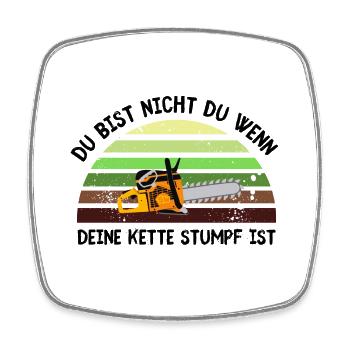 Du bist nicht du ....Kette stumpf - Viereckiger Kühlschrankmagnet - Weiß - Vorne