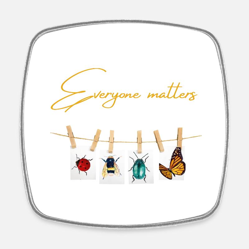 Everyone matters - Magnet carré - blanc