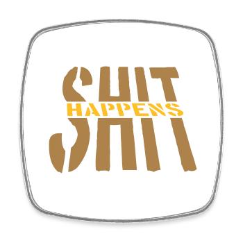 Zitat Shit happens Motto - Viereckiger Kühlschrankmagnet - Weiß - Vorne
