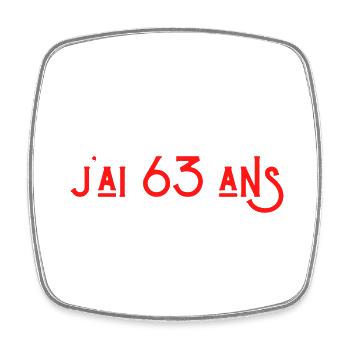 bref j'ai un 63 ans pour la deuxième fois - Magnet carré - blanc - Devant