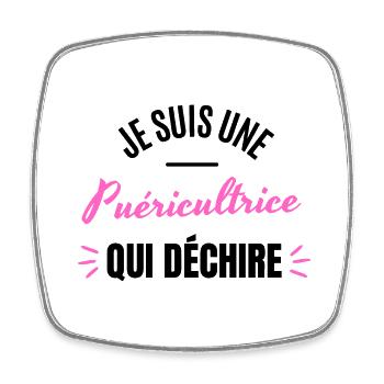 JE SUIS UNE PUERICULTRICE QUI DECHIRE - Magnet carré - blanc - Devant
