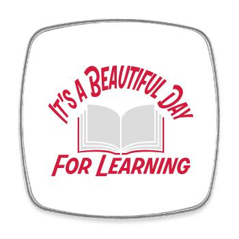 beautiful day for learning - Square fridge magnet - white - Front