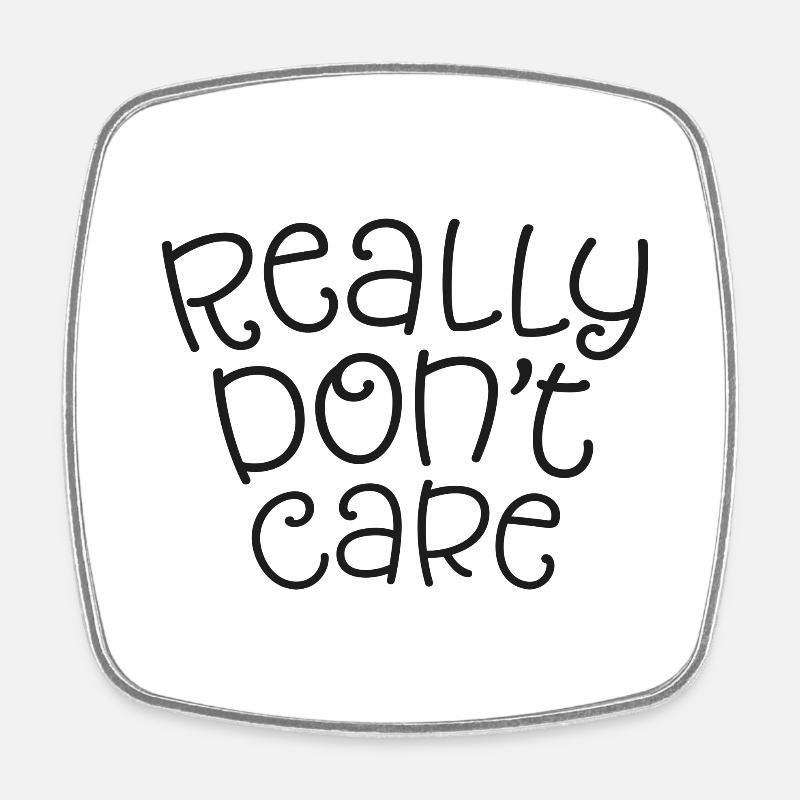 Really don't care - Magnet carré - blanc