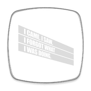 I came saw forget - Square fridge magnet - white - Front