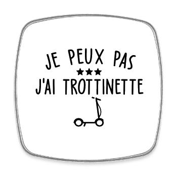 je peux pas j ai trottinette - Magnet carré - blanc - Devant