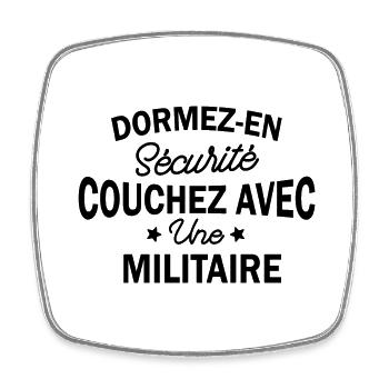 dormez en sécurité couchez avec une militaire - Magnet carré - blanc - Devant