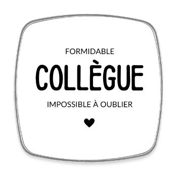 formidable collègue - idée cadeau - Magnet carré - blanc - Devant