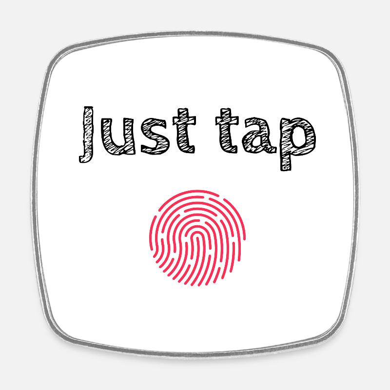 Appuyez simplement sur - Magnet carré - blanc