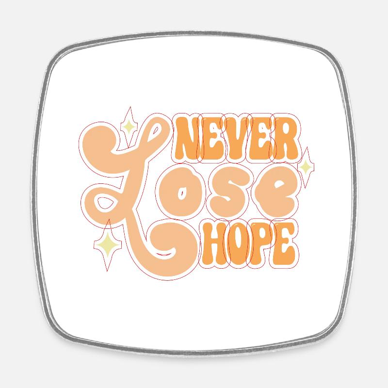 2023 BEST QUOTES Never lose hope - Magnet carré - blanc