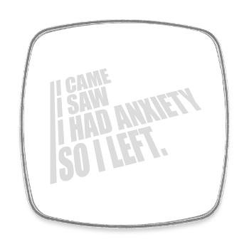 I had anxiety Spruch - Viereckiger Kühlschrankmagnet - Weiß - Vorne
