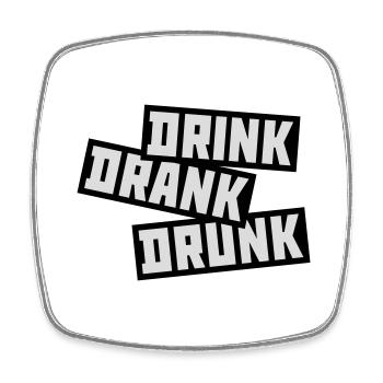 drink drank drunk Zitat - Viereckiger Kühlschrankmagnet - Weiß - Vorne