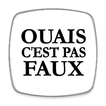 Ouais c'est pas faux - Magnet carré - blanc - Devant
