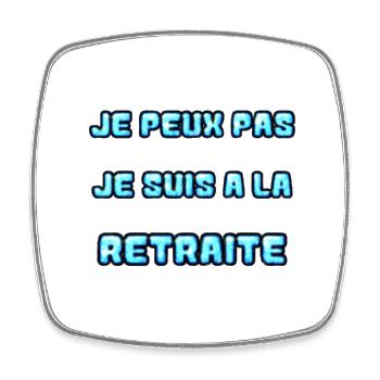 RETRAITE. RETRAITE. RETRAITEE. RETRAITE - Magnet carré - blanc - Devant