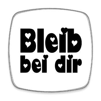 bleib bei dir - Viereckiger Kühlschrankmagnet - Weiß - Vorne