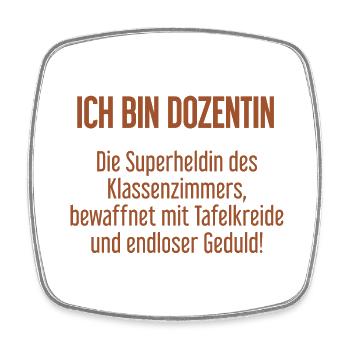 Dozentin - Die Superheldin des Klassenzimmers! - Viereckiger Kühlschrankmagnet - Weiß - Vorne