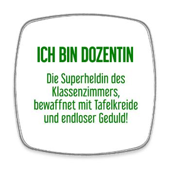 Dozentin - Die Superheldin des Klassenzimmers! - Viereckiger Kühlschrankmagnet - Weiß - Vorne