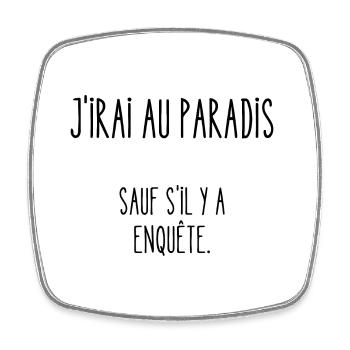 j'irai au paradis - Magnet carré - blanc - Devant