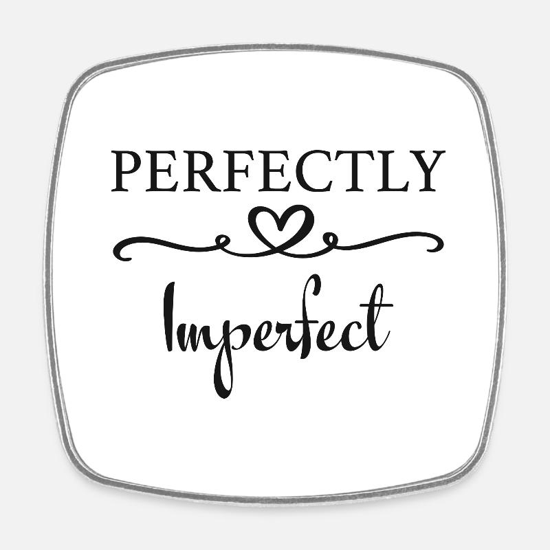 Perfectly Imperfect - Square fridge magnet - white
