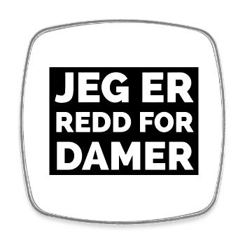 Ich habe Angst vor Damen - Viereckiger Kühlschrankmagnet - Weiß - Vorne