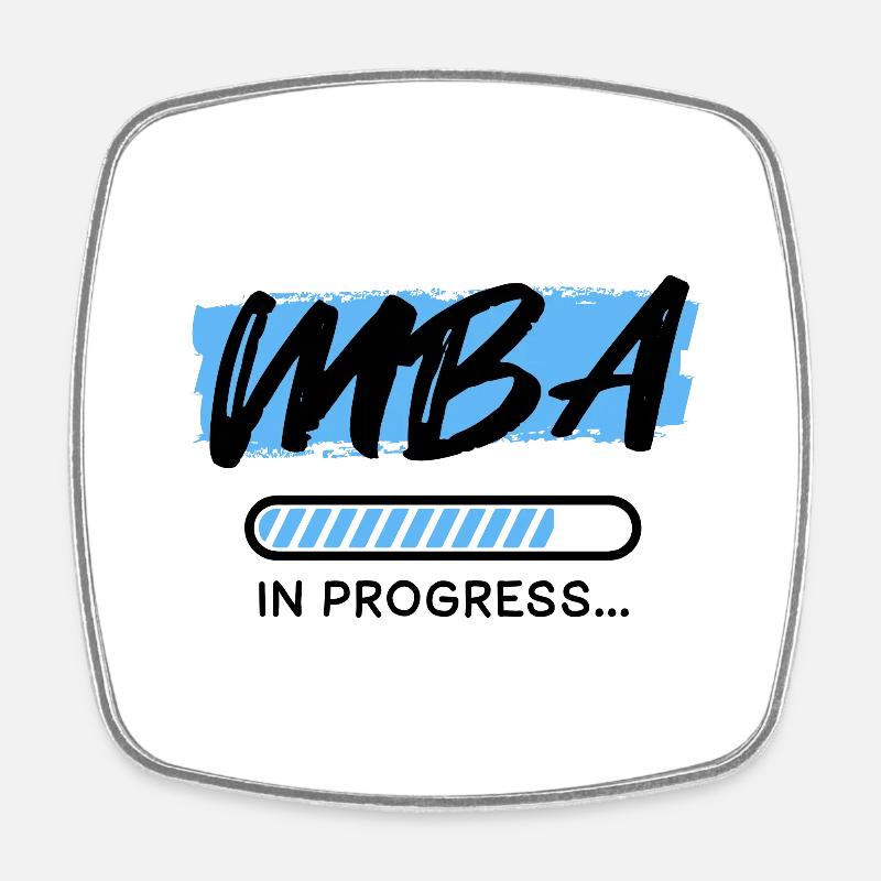 MBA In progress - Square fridge magnet - white