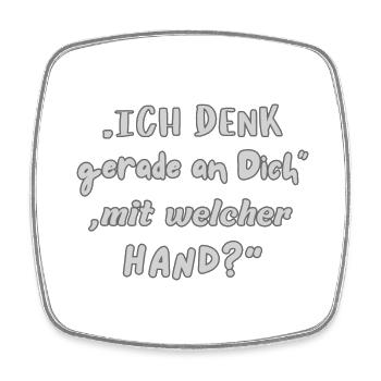 Denk an Dich – Mit welcher Hand? - Viereckiger Kühlschrankmagnet - Weiß - Vorne