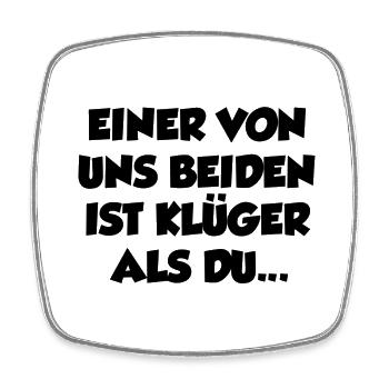 Lustiger Spruch Bild Witzig Humor Geschenkidee - Viereckiger Kühlschrankmagnet - Weiß - Vorne